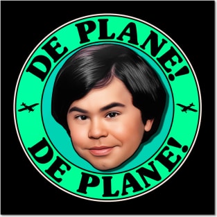 DE PLANE! DE PLANE! Posters and Art